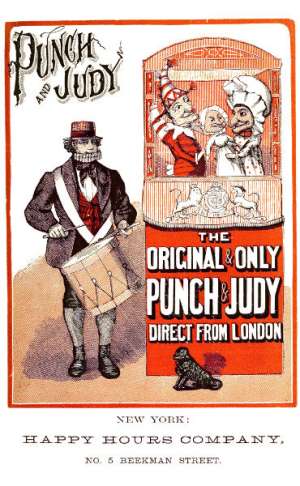 Punch and Judy
The tragical acts, or comical tragedies of Punch and Judy