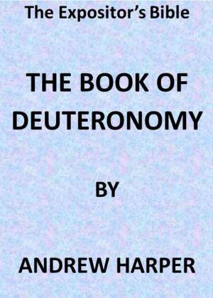The Expositor's Bible: The Book of Deuteronomy