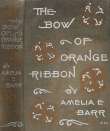 The Bow of Orange Ribbon: A Romance of New York The Bow of Orange Ribbon: A Romance of New York