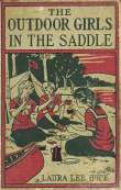 The Outdoor Girls in the Saddle; Or, The Girl Miner of Gold Run The Outdoor Girls in the Saddle; Or, The Girl Miner of Gold Run