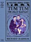 Tum Tum, the Jolly Elephant
His Many Adventures Tum Tum, the Jolly Elephant
His Many Adventures