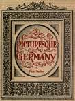 Picturesque Germany
First Series