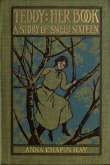 Teddy: Her Book
A Story of Sweet Sixteen