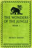 The Wonders of the Jungle, Book One The Wonders of the Jungle, Book One