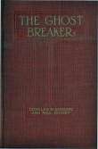 The Ghost Breaker: A Novel Based Upon the Play The Ghost Breaker: A Novel Based Upon the Play