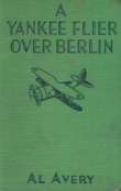 A Yankee Flier Over Berlin