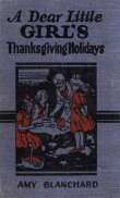 A Dear Little Girl's Thanksgiving Holidays A Dear Little Girl's Thanksgiving Holidays