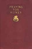 Praying for Money