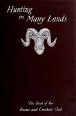 Hunting in Many Lands: The Book of the Boone and Crockett Club