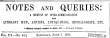 Notes and Queries, Number 84, June 7, 1851
A Medium of Inter-communication for Literary Men, Artists, Antiquaries, Genealogists, etc.