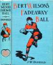 Bert Wilson's Fadeaway Ball Bert Wilson's Fadeaway Ball