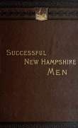 Sketches of Successful New Hampshire Men Sketches of Successful New Hampshire Men