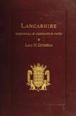 Lancashire: Brief Historical and Descriptive Notes Lancashire: Brief Historical and Descriptive Notes