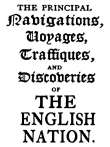 The Principal Navigations, Voyages, Traffiques, and Discoveries of the English Nation — Volume 14
America, Part III The Principal Navigations, Voyages, Traffiques, and Discoveries of the English Nation — Volume 14
America, Part III