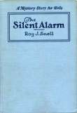 The Silent Alarm
A Mystery Story for Girls