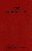 The Shinto Cult
A Christian Study of the Ancient Religion of Japan