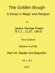 The Golden Bough: A Study in Magic and Religion (Third Edition, Vol.
10 of 12)