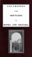 Excursions in the mountains of Ronda and Granada, with characteristic sketches of the inhabitants of southern Spain, vol. 1/2