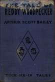 The Tale of Reddy Woodpecker The Tale of Reddy Woodpecker