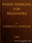 Woodworking for Beginners
A Manual for Amateurs