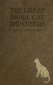 The Great Small Cat and Others
Seven Tales The Great Small Cat and Others
Seven Tales