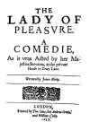 The Lady of Pleasure
A Comedie, As it was Acted by her Majesties Servants, at the private House in Drury Lane