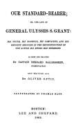 Our Standard-Bearer; Or, The Life of General Uysses S. Grant Our Standard-Bearer; Or, The Life of General Uysses S. Grant