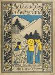 The Overall Boys in Switzerland The Overall Boys in Switzerland