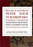 The Life & Letters of Peter Ilich Tchaikovsky