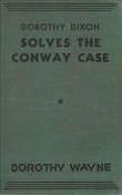 Dorothy Dixon Solves the Conway Case