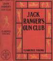 Jack Ranger's Gun Club
From Schoolroom to Camp and Trail