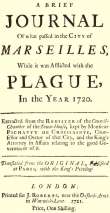 A brief Journal of what passed in the City of Marseilles, while it was afflicted with the Plague, in the Year 1720