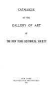 Catalogue of the Gallery of Art of The New York Historical Society