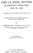 The Classic Myths in English Literature and in Art (2nd ed.) (1911)
Based Originally on Bulfinch's