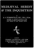 Mediæval Heresy and the Inquisition