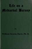 Life on a Mediaeval Barony
A Picture of a Typical Feudal Community in the Thirteenth Century