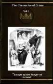 The Chronicles of Crime or The New Newgate Calendar. v. 1/2
being a series of memoirs and anecdotes of notorious
characters who have outraged the laws of Great Britain
from the earliest period to 1841. The Chronicles of Crime or The New Newgate Calendar. v. 1/2
being a series of memoirs and anecdotes of notorious
characters who have outraged the laws of Great Britain
from the earliest period to 1841.