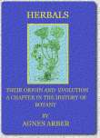 Herbals, Their Origin and Evolution
A Chapter in the History of Botany 1470-1670