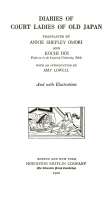 Diaries of Court Ladies of Old Japan
The Sarashina Diary, The Diary of Murasaki Shikibu, The
Diary of Izumi Shikibu