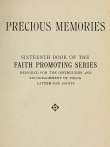 Precious Memories
Sixteenth Book of the Faith Promoting Series