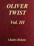 Oliver Twist, Vol. 3 (of 3)