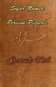 Safar Nameh, Persian Pictures
A Book Of Travel