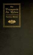 The Propaganda for Reform in Proprietary Medicines, Vol. 1 of 2 The Propaganda for Reform in Proprietary Medicines, Vol. 1 of 2
