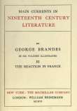 Main Currents in Nineteenth Century Literature - 3. The Reaction in France Main Currents in Nineteenth Century Literature - 3. The Reaction in France