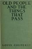 Old People and the Things That Pass Old People and the Things That Pass