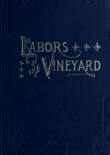 Labors in the Vineyard
Twelfth Book of the Faith-Promoting Series