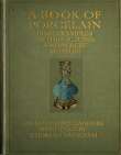 A Book of Porcelain
Fine examples in the Victoria & Albert Museum