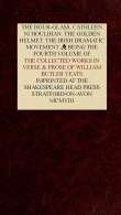 The Collected Works in Verse and Prose of William Butler Yeats, Vol. 4 (of 8)
The Hour-glass. Cathleen ni Houlihan. The Golden Helmet.
The Irish Dramatic Movement