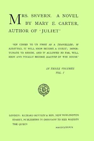 Mrs. Severn, Vol. 1 (of 3)
A Novel