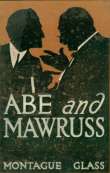 Abe and Mawruss: Being Further Adventures of Potash and Perlmutter